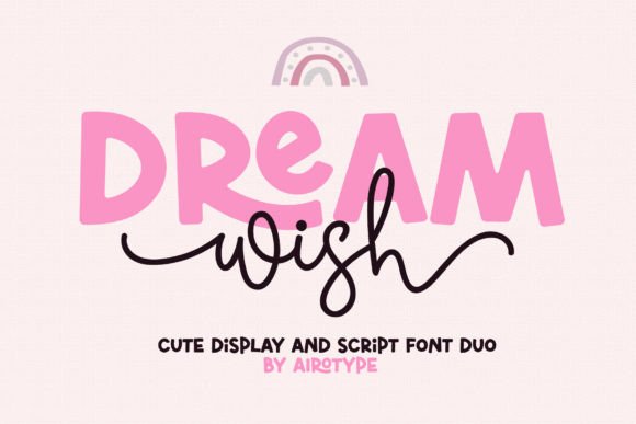 Dream Wish Font Duo: Elevate Your Visual Design